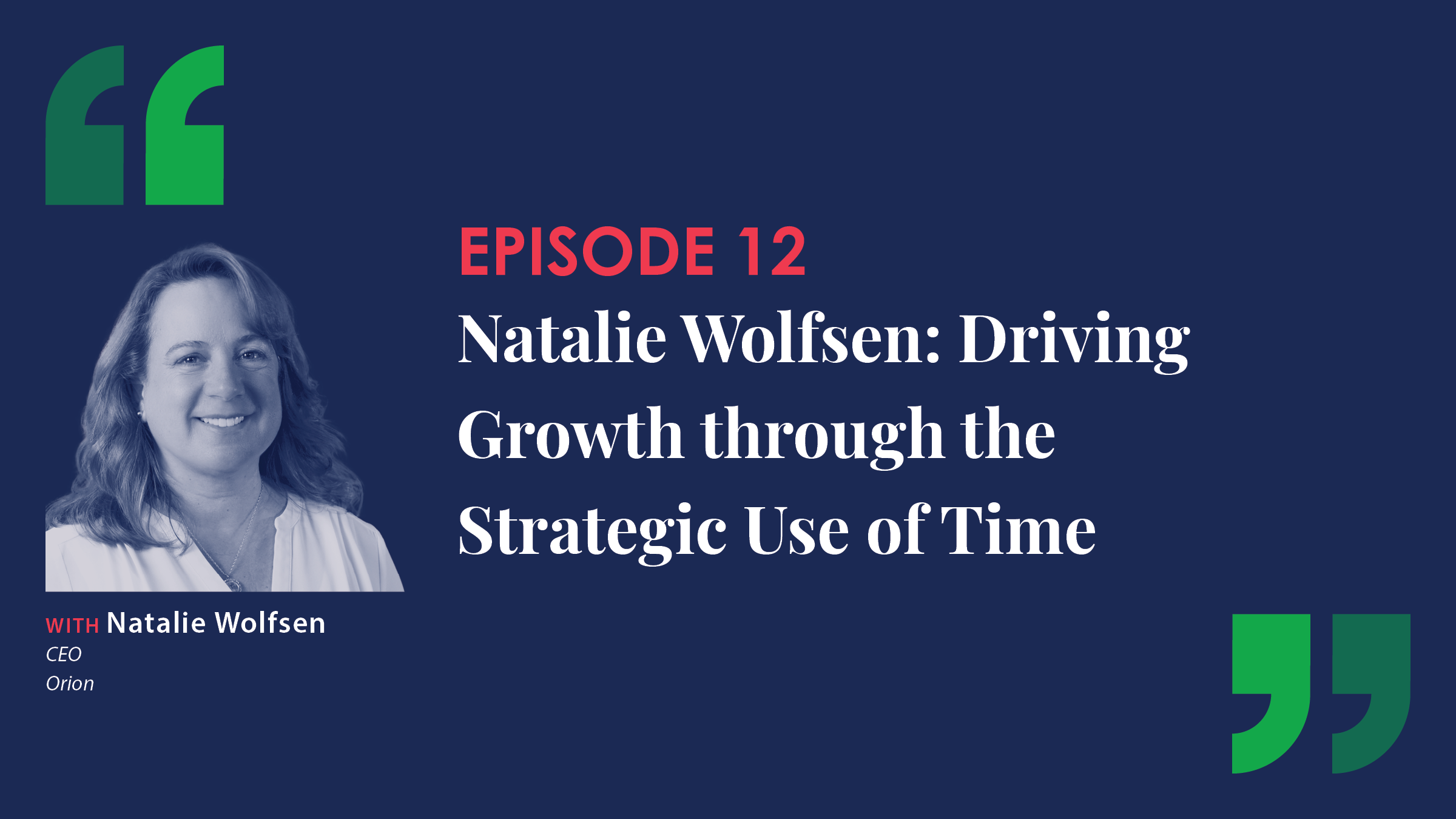 Natalie Wolfsen: Driving Growth through the Strategic Use of Time